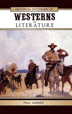 Cover of Historical Dictionary of Westerns in Literature