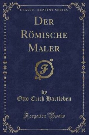 Cover of Der Römische Maler (Classic Reprint)