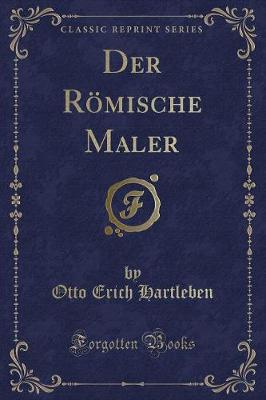 Book cover for Der Römische Maler (Classic Reprint)