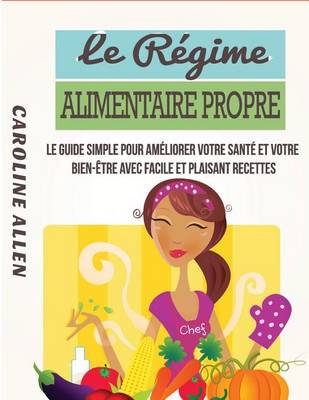 Book cover for Le Regime Alimentaire Propre