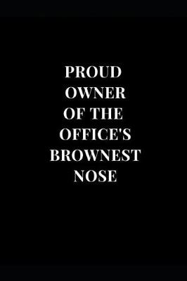 Cover of Proud Owner Of The Office's Brownest Nose