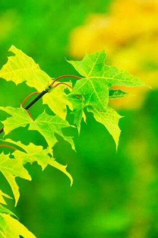 Cover of Green and Yellow Leaves, for the Love of Nature