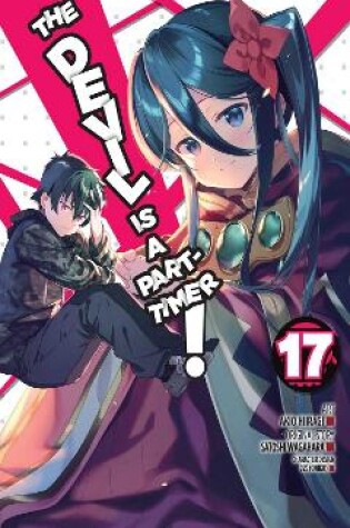 Cover of The Devil Is a Part-Timer!, Vol. 17 (manga)