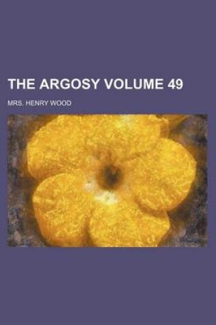 Cover of The Argosy Volume 49