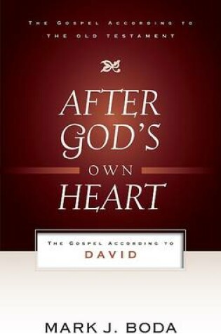 Cover of After God's Own Heart: The Gospel According to David