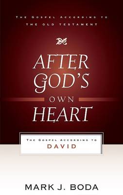 Book cover for After God's Own Heart: The Gospel According to David