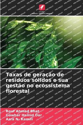 Book cover for Taxas de geração de resíduos sólidos e sua gestão no ecossistema florestal