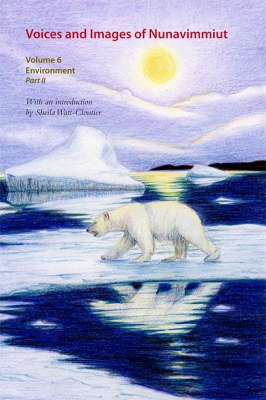 Cover of Voices and Images of Nunavimmiut, Volume 6