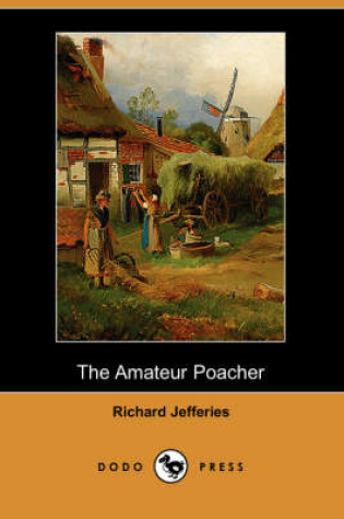 Cover of The Amateur Poacher (Dodo Press)