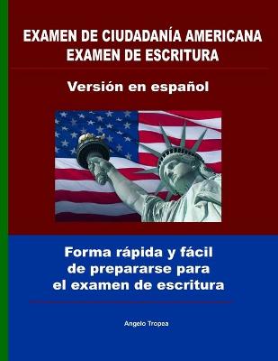 Cover of Examen de ciudadania Americana examen de escritura version en espanol