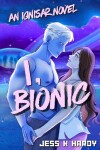 Book cover for I, Bionic