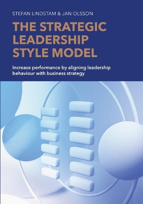 Book cover for The Strategic Leadership Style Model