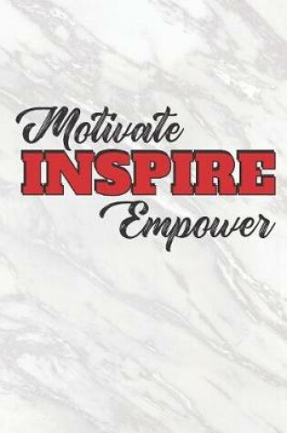 Cover of Motivate, Inspire, Empower