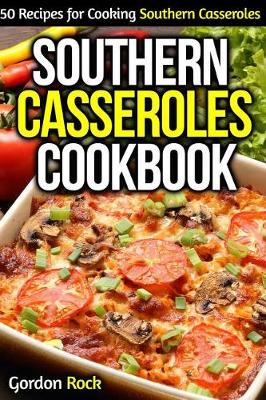 Book cover for Southern Casseroles Cookbook