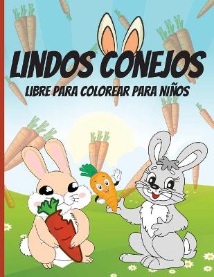 Book cover for Lindos Conejos Libre para Colorear para Ninos