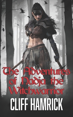 Book cover for The Adventures of Nadja the Witchwarrior