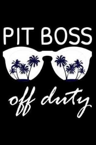 Cover of Pit Boss Off Duty