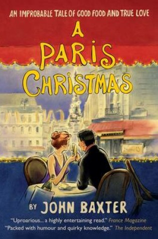 Cover of A Paris Christmas: An Improbable Tale of Good Food and True Love