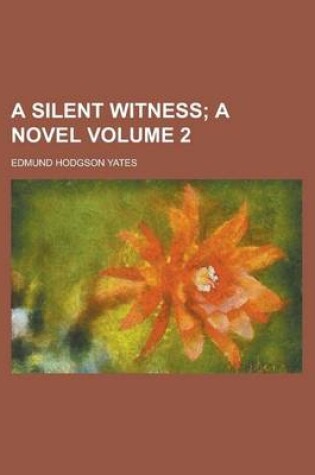 Cover of A Silent Witness Volume 2