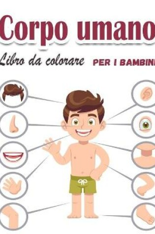 Cover of Corpo umano Libro da colorare per bambini