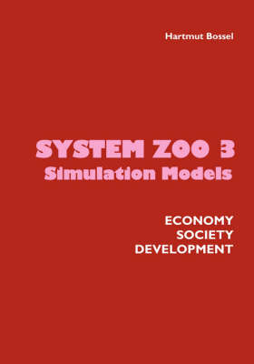 Book cover for System Zoo 3 Simulation Models. Economy, Society, Development