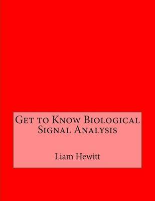 Book cover for Get to Know Biological Signal Analysis