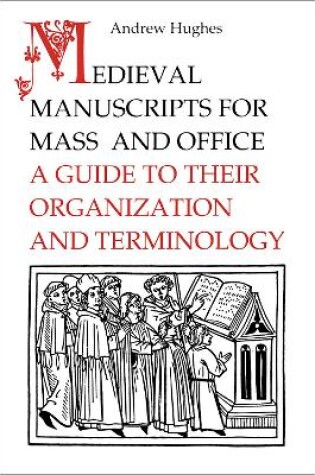 Cover of Medieval Manuscripts for Mass and Office