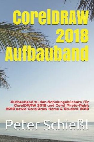 Cover of CorelDRAW 2018 Aufbauband