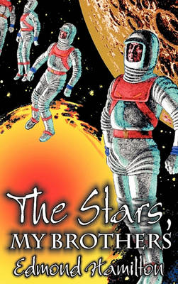 Book cover for The Stars, My Brothers by Edmond Hamilton, Science Fiction, Fantasy, Adventure