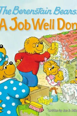 The Berenstain Bears and a Job Well Done