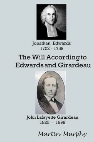 Cover of The Will According to Edwards and Girardeau
