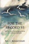 Book cover for For The Record VI