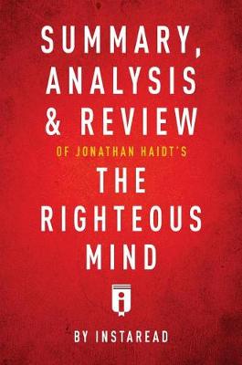 Book cover for Summary, Analysis & Review of Jonathan Haidt's the Righteous Mind by Instaread