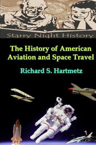 Cover of The History of American Aviation and Space Travel