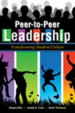 Cover of Peer-to-Peer Leadership: Transforming Student Culture