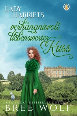 Book cover for Lady Harriets verh�ngnisvoll liebenswerter Kuss