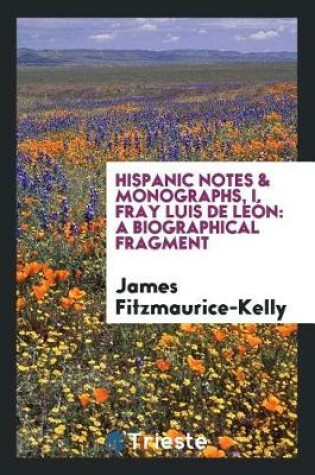Cover of Hispanic Notes & Monographs, I. Fray Luis de Le n