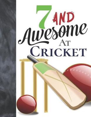Book cover for 7 And Awesome At Cricket