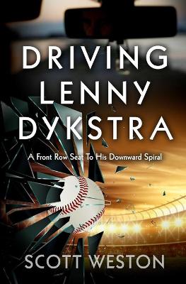 Book cover for Driving Lenny Dykstra