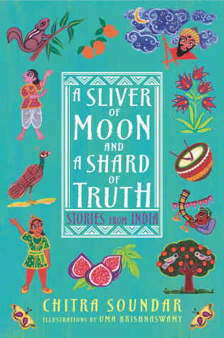 Cover of A Sliver of Moon and a Shard of Truth: Stories from India