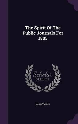 Book cover for The Spirit of the Public Journals for 1805