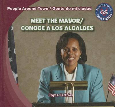 Book cover for Meet the Mayor / Conoce a Los Alcaldes
