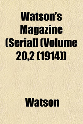 Book cover for Watson's Magazine (Serial] (Volume 20,2 (1914))