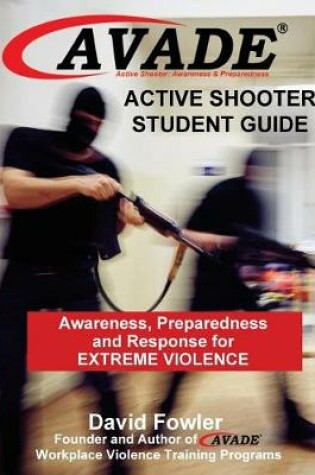 Cover of AVADE Active Shooter Awareness, Preparedness and Response for Extreme Violence