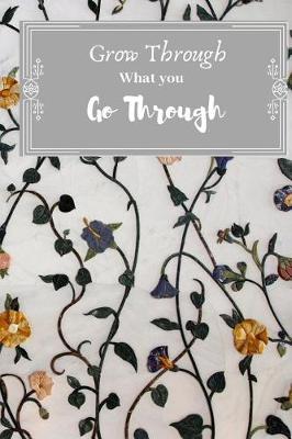 Book cover for Grow Through What You Go Through