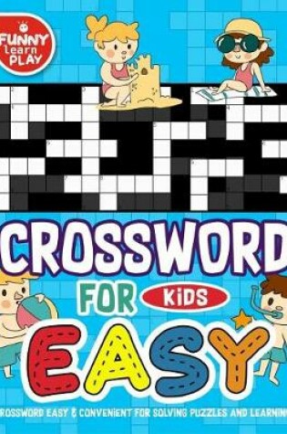 Cover of Crossword Easy & Convenient for Solving Puzzles and Learning