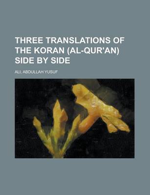 Book cover for Three Translations of the Koran (Al-Qur'an) Side by Side