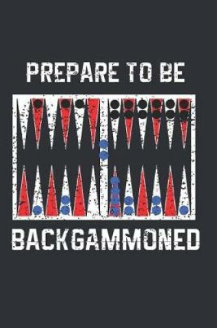 Cover of Prepare to Be Backgammoned