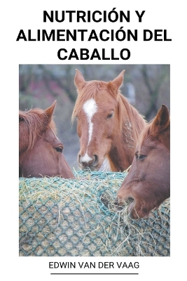 Book cover for Nutrición y Alimentación del Caballo