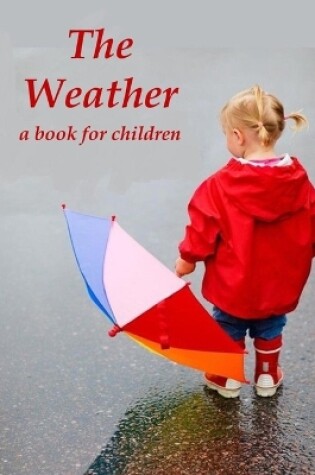 Cover of The Weather - a book for children